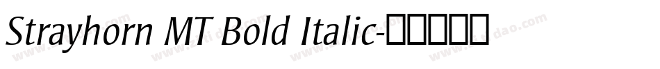 Strayhorn MT Bold Italic字体转换